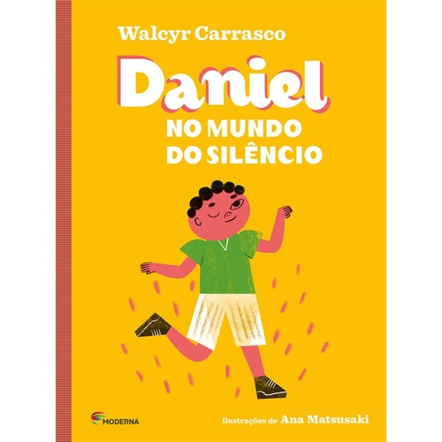 Daniel no Mundo do Silêncio (Walcyr Carrasco) - livros para crianças