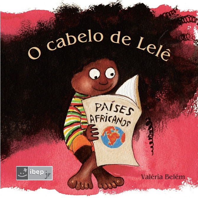 O cabelo de Lelê (Valeria Belém) - livros para crianças 